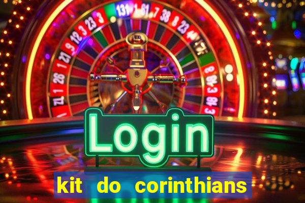 kit do corinthians dls 19